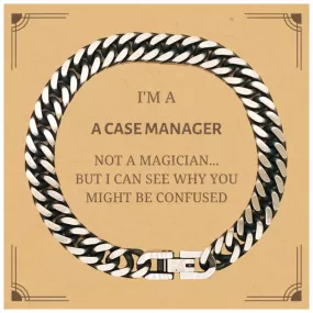 Badass Case Manager Gifts, I'm Case Manager not a magician, Sarcastic Cuban Link Chain Bracelet for Case Manager Birthday Christmas for  Men, Women, Friends, Coworkers