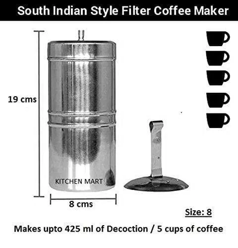 Kitchen Mart Stainless Steel South Indian Coffee Filter Size:8 (425 ML) (5 cups)