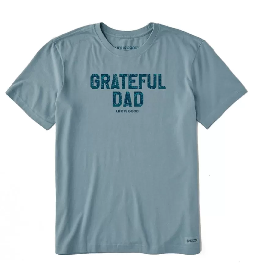 Life is Good Grateful Dad Tee