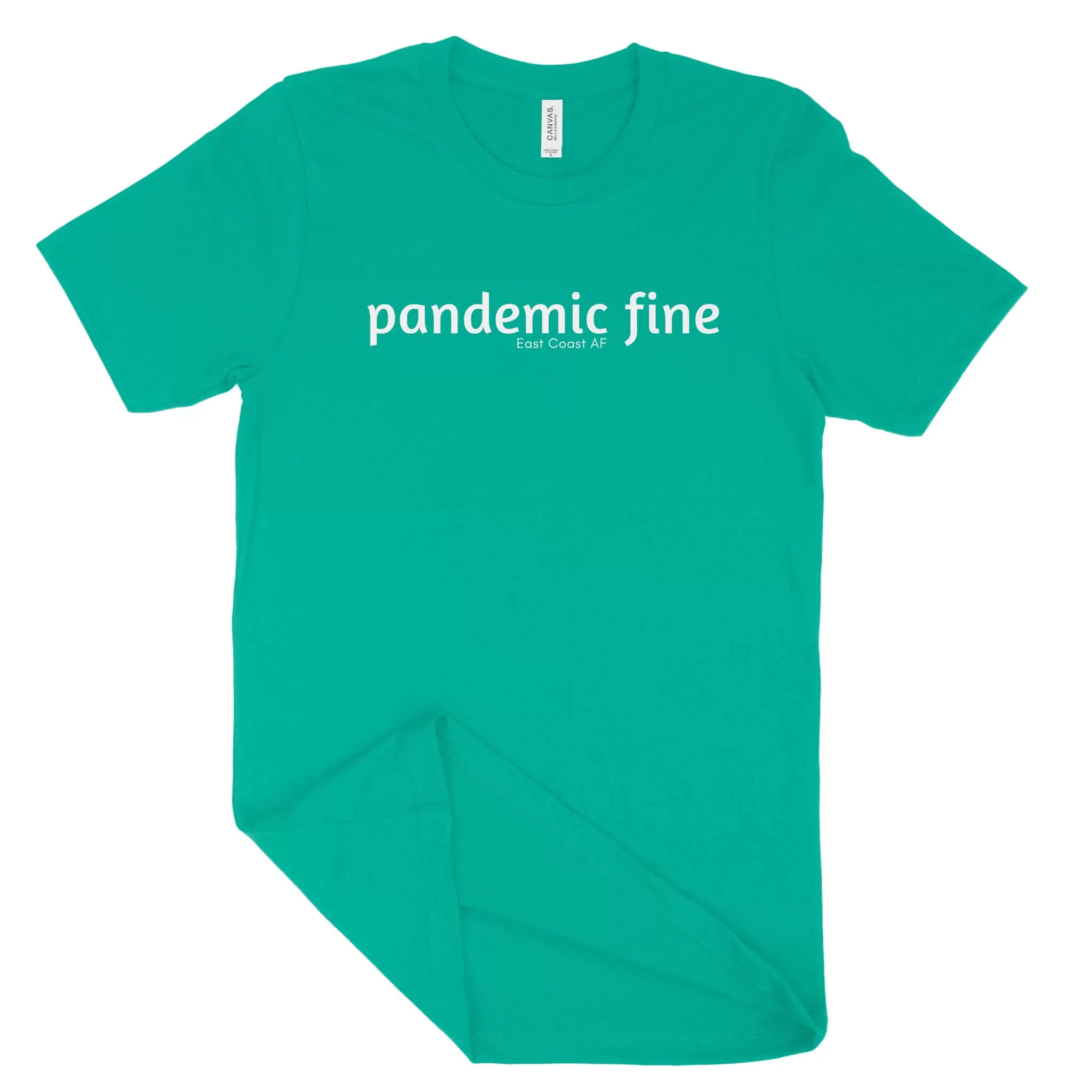 Pandemic Fine Unisex T-Shirt