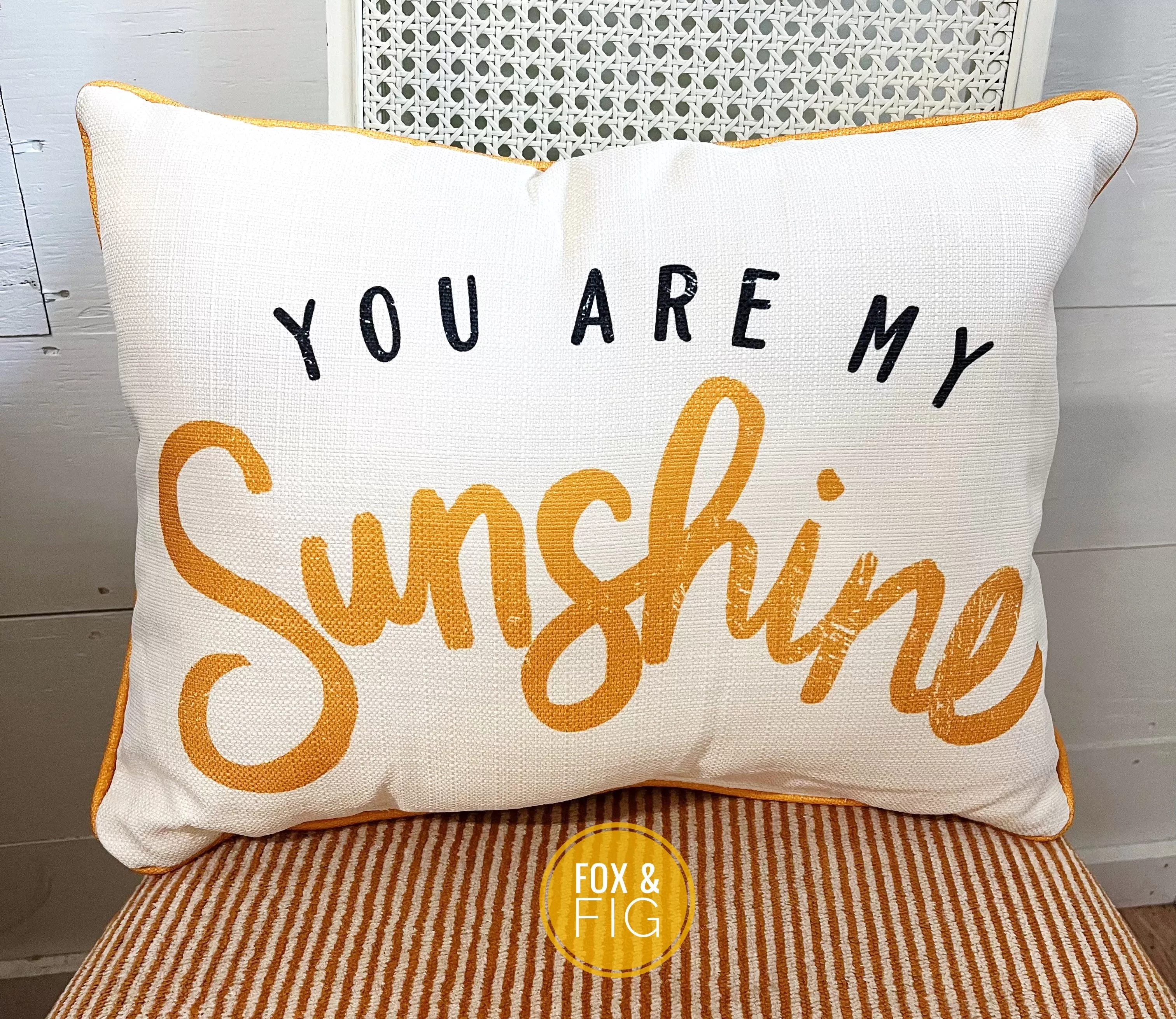 You are my Sunshine Pillow